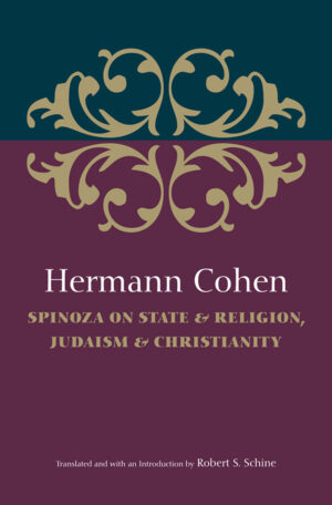 Spinoza On State & Religion, Judaism & Christianity